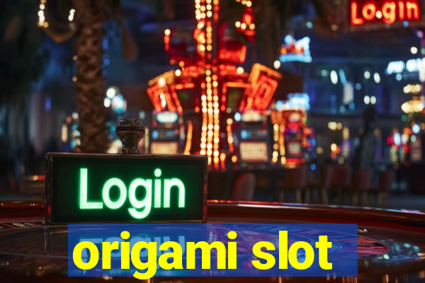 origami slot