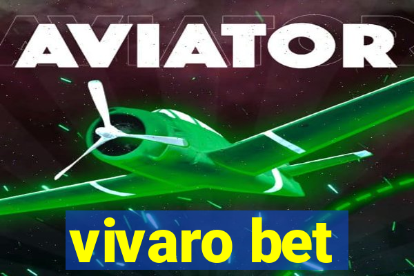 vivaro bet