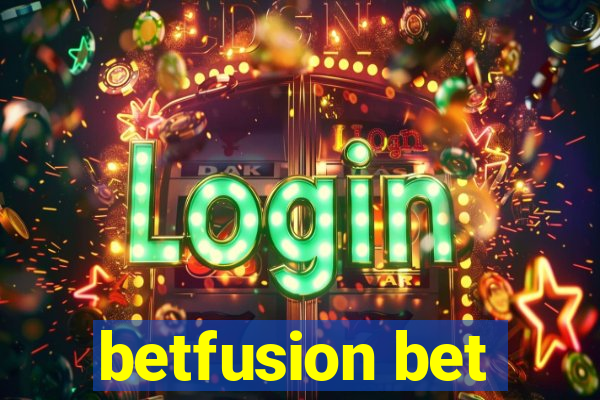 betfusion bet