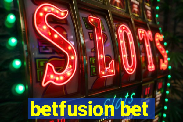 betfusion bet