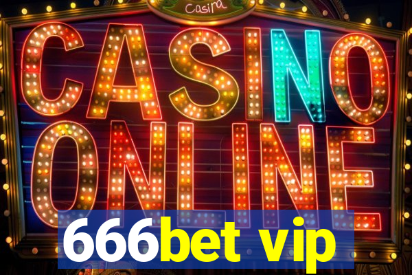 666bet vip