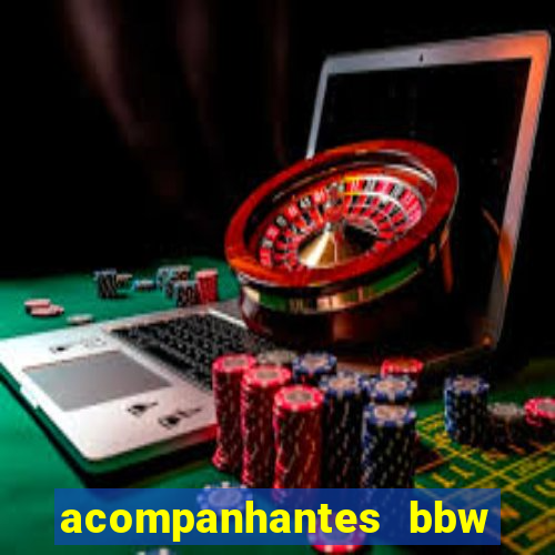 acompanhantes bbw porto alegre