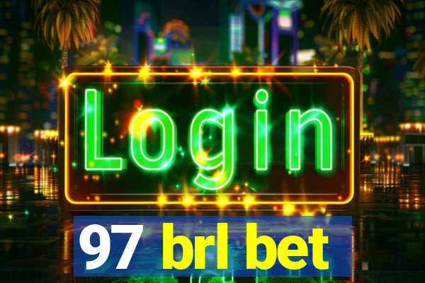 97 brl bet