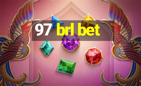 97 brl bet