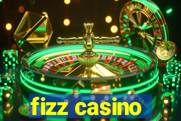 fizz casino