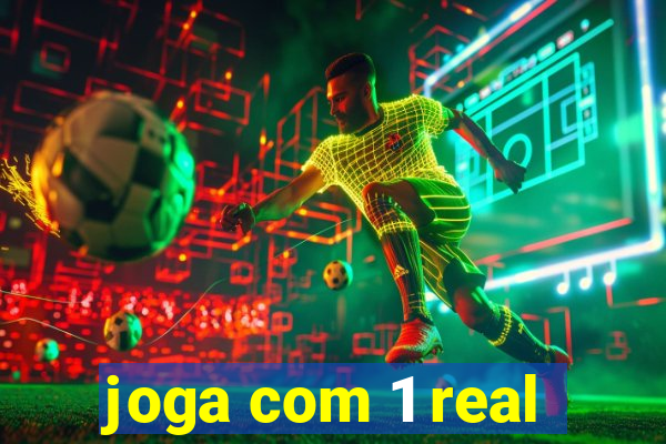 joga com 1 real