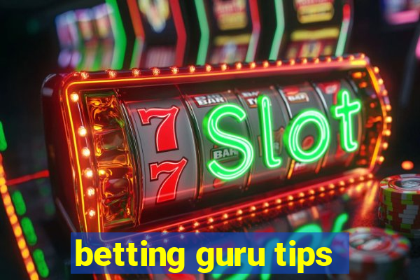 betting guru tips