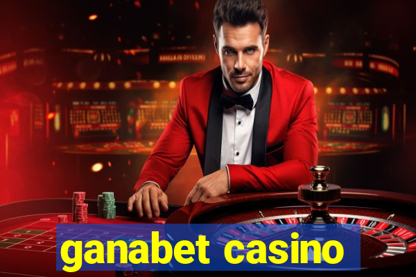 ganabet casino