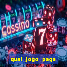 qual jogo paga para jogar