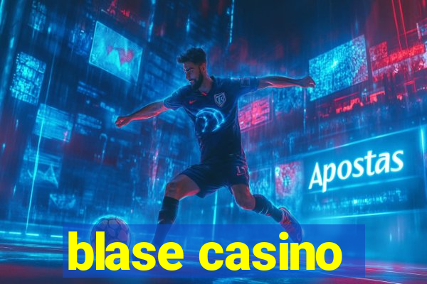 blase casino