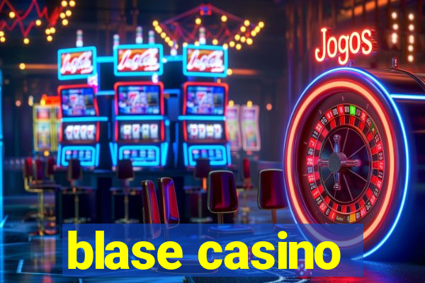 blase casino