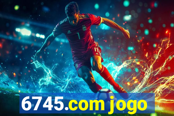 6745.com jogo