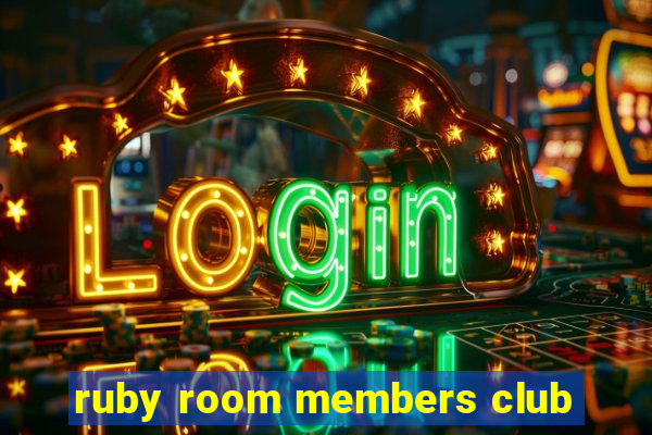 ruby room members club