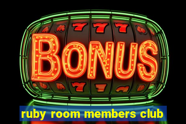 ruby room members club