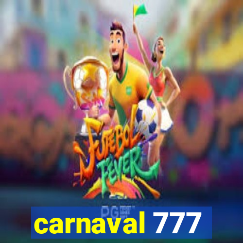 carnaval 777