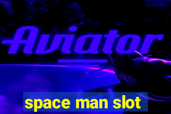 space man slot