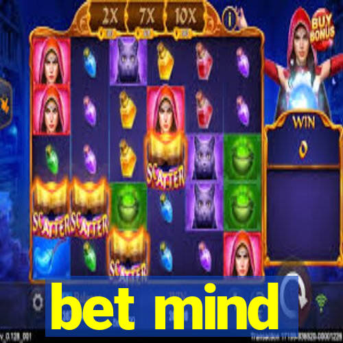 bet mind