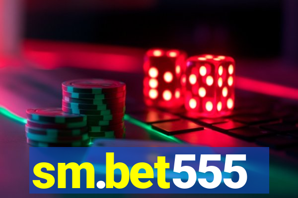 sm.bet555