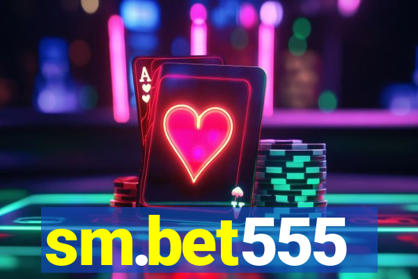 sm.bet555