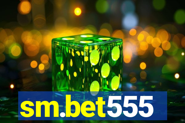 sm.bet555