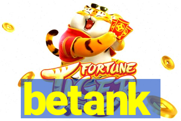 betank