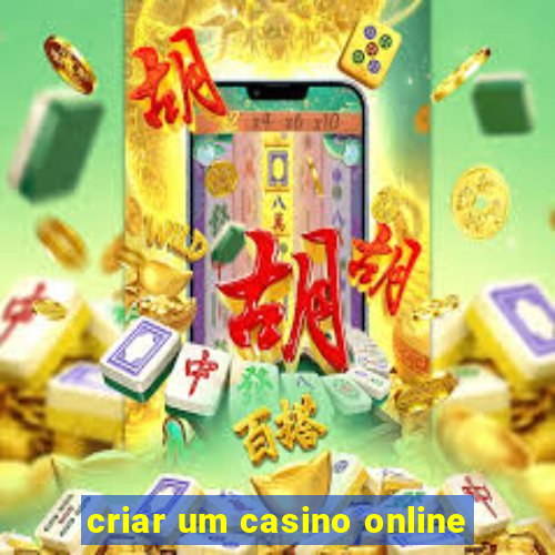 criar um casino online