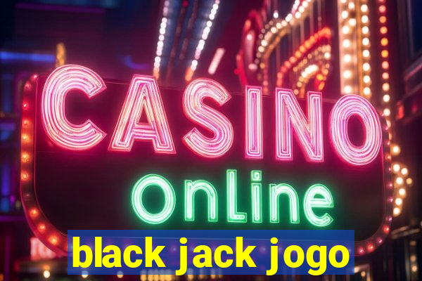 black jack jogo