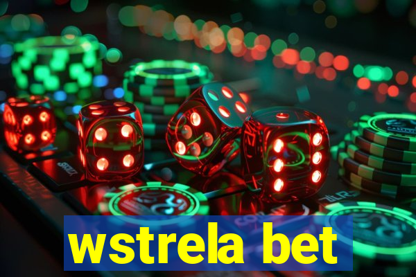 wstrela bet