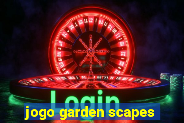 jogo garden scapes