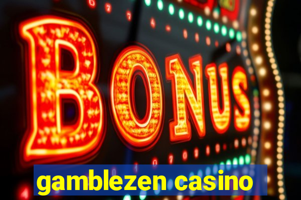 gamblezen casino