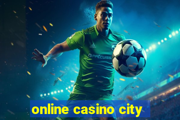 online casino city