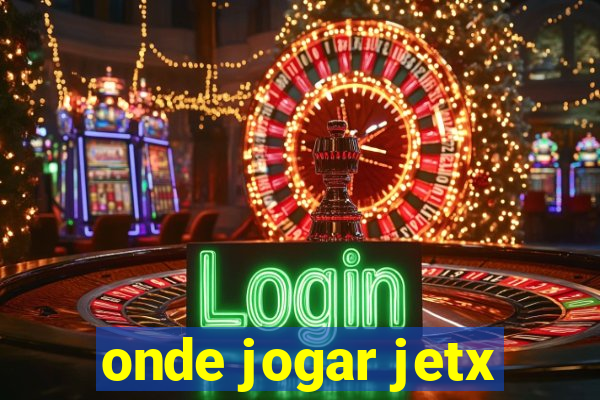 onde jogar jetx