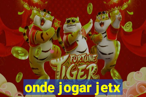 onde jogar jetx