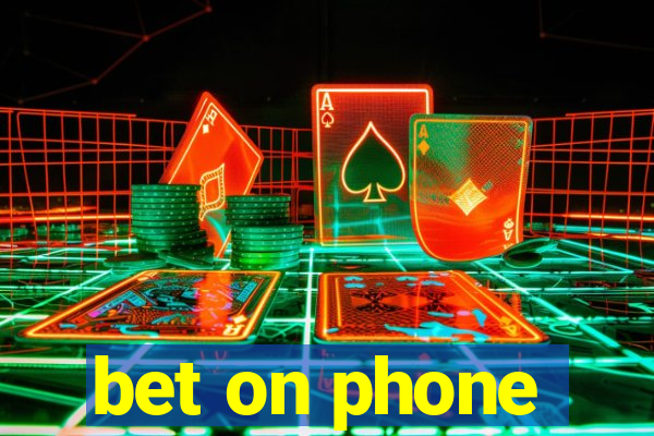 bet on phone