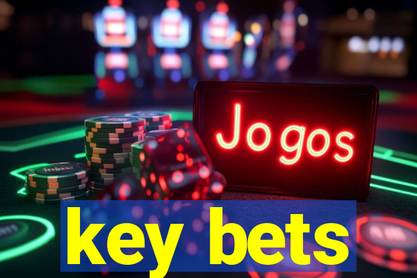 key bets