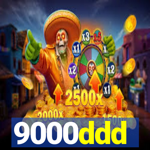 9000ddd