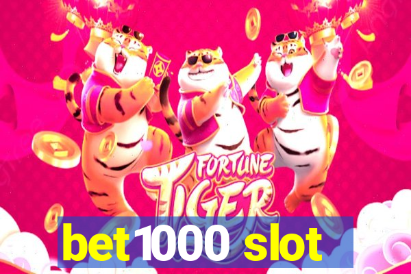 bet1000 slot