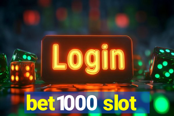 bet1000 slot