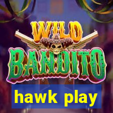 hawk play