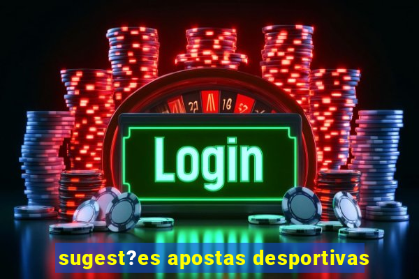 sugest?es apostas desportivas