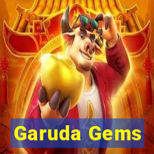 Garuda Gems