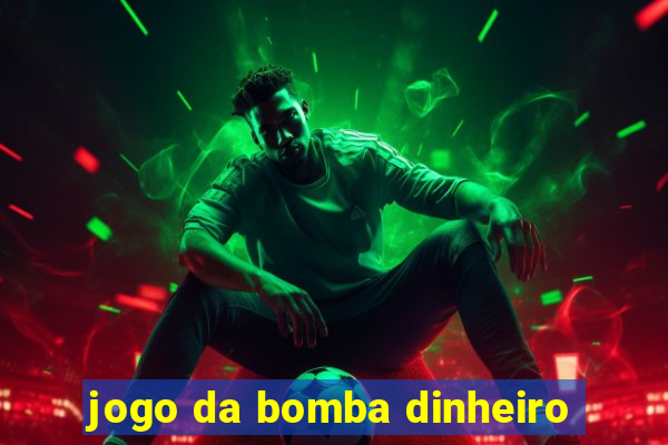 jogo da bomba dinheiro