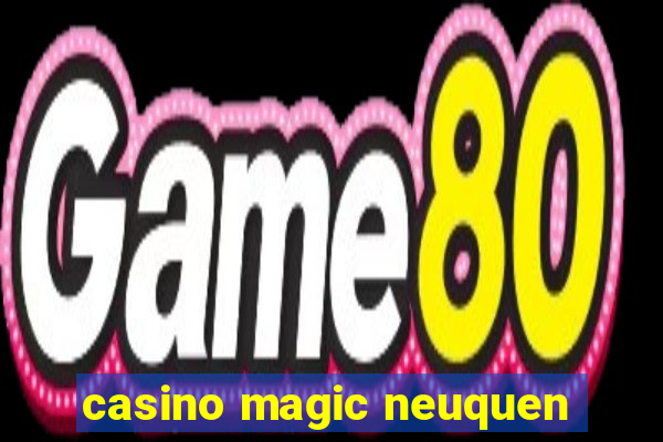 casino magic neuquen