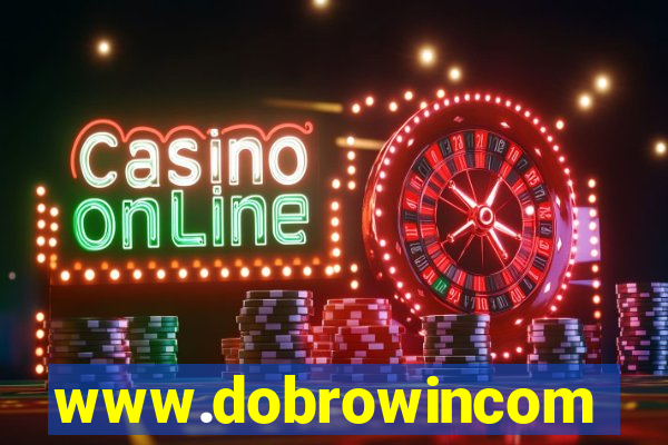 www.dobrowincom