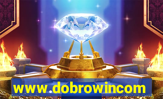 www.dobrowincom