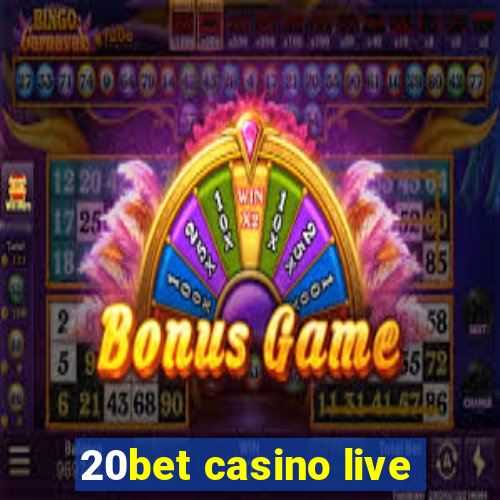 20bet casino live