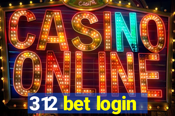 312 bet login