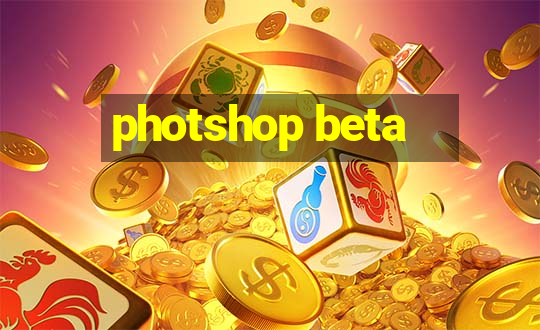 photshop beta