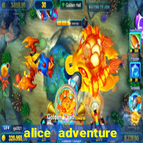 alice adventure slot free play