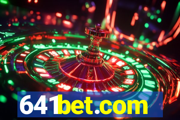 641bet.com